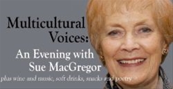 Multicultural Voices: An evening with Sue MacGregor